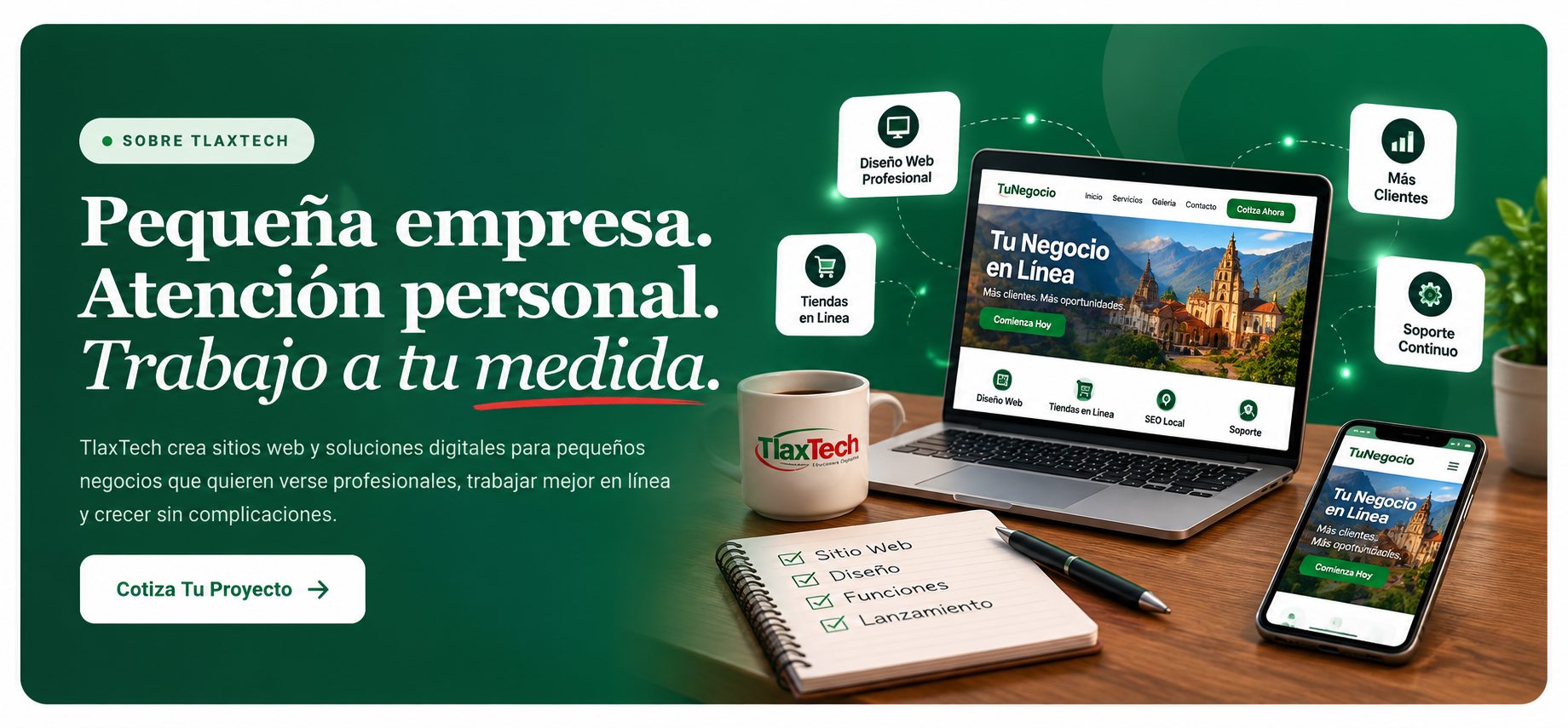 Sobre TlaxTech: Pequeña empresa. Atención personal. Trabajo a tu medida. Diseño web profesional y soporte para pequeños negocios.